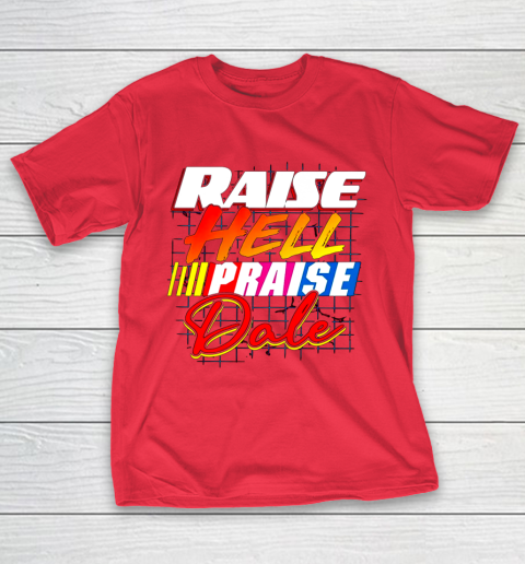 Raise Hell Praise Dale Vintage T-Shirt 9