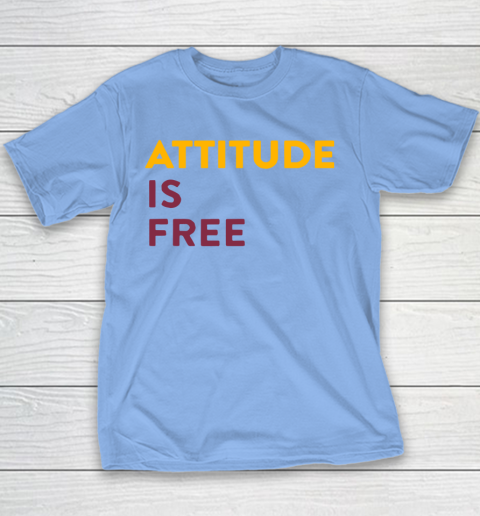 Attitude Is Free Youth T-Shirt 8