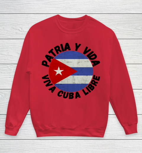 Patria Y Vida Viva Cuba Libre SOS CUba Free Cuba Youth Sweatshirt 4
