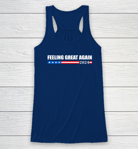 Feeling Great Again Trump 2024 Racerback Tank 4