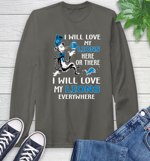 NFL Football Detroit Lions I Will Love My Lions Everywhere Dr Seuss Shirt Long Sleeve T-Shirt 10