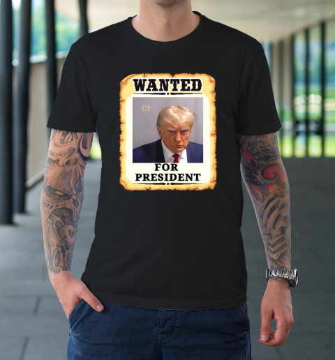Wanted Donald Trump For President 2024 T-Shirt