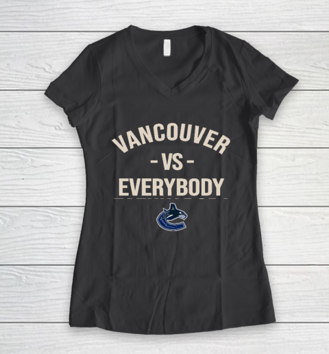 Vancouver Canucks Vs Everybody Women's V-Neck T-Shirt 6