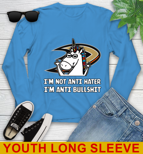Anaheim Ducks NHL Hockey Unicorn I'm Not Anti Hater I'm Anti Bullshit Youth Long Sleeve 8