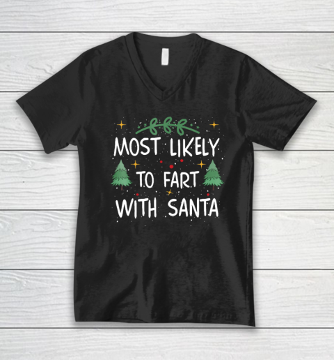 Most Likely To Fart With Santa Funny Drinking Christmas V-Neck T-Shirt