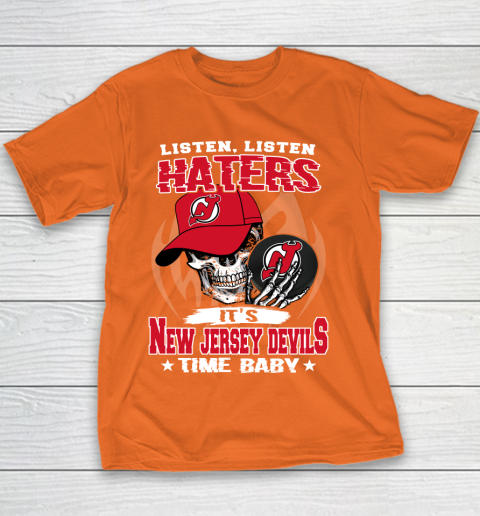Listen Haters It is DEVILS Time Baby NHL Youth T-Shirt 4
