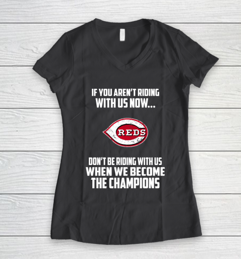 MLB Cincinnati Reds Baseball We Become The Champions Women's V-Neck T-Shirt 6