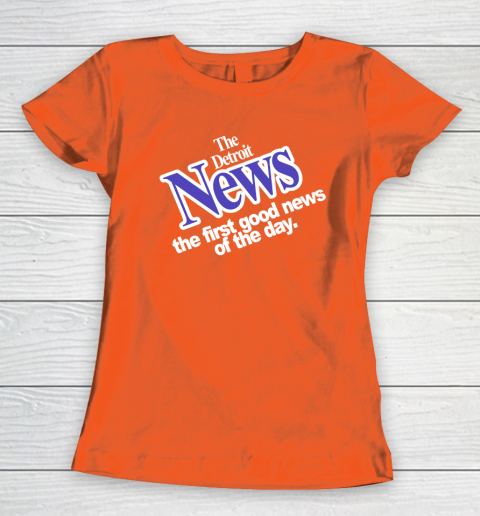DETROIT NEWS THE FIRST GOOD NEWS OF THE DAY Women's T-Shirt 3