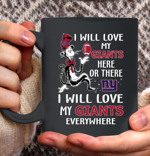 NFL Football New York Giants I Will Love My Giants Everywhere Dr Seuss Shirt Ceramic Mug 15oz