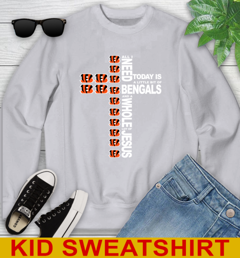 NFL All I Need Today Is A Little Bit Of Cincinnati Bengals Cross Shirt Youth Sweatshirt 3