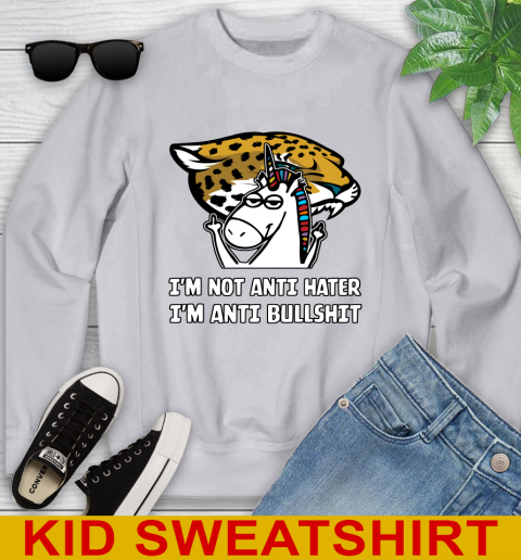 Jacksonville Jaguars NFL Football Unicorn I'm Not Anti Hater I'm Anti Bullshit Youth Sweatshirt 4
