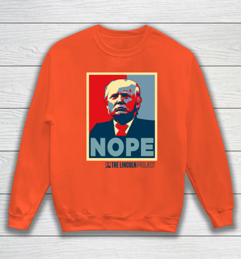 Lincoln Project Nope Sweatshirt 2