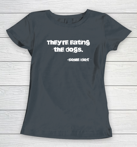 They're Eating The Dogs Women's T-Shirt 3