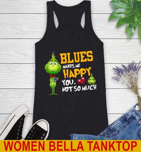 NHL St.Louis Blues Makes Me Happy You Not So Much Grinch Hockey Sports Racerback Tank