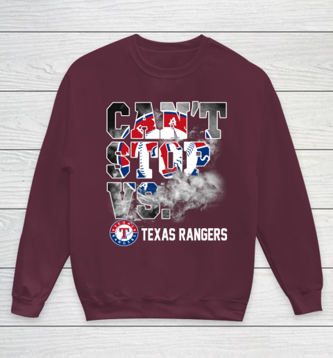 MLB Texas Rangers Baseball Can't Stop Vs Rangers Youth Sweatshirt 4