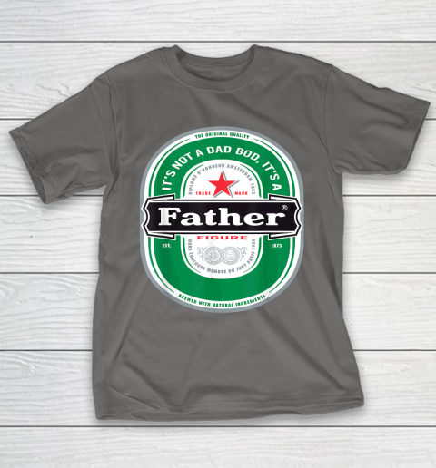 Beer Lover Funny Shirt Mens It's Not a Dad Bod It's a Father Figure Beer Fathers Day T-Shirt 18