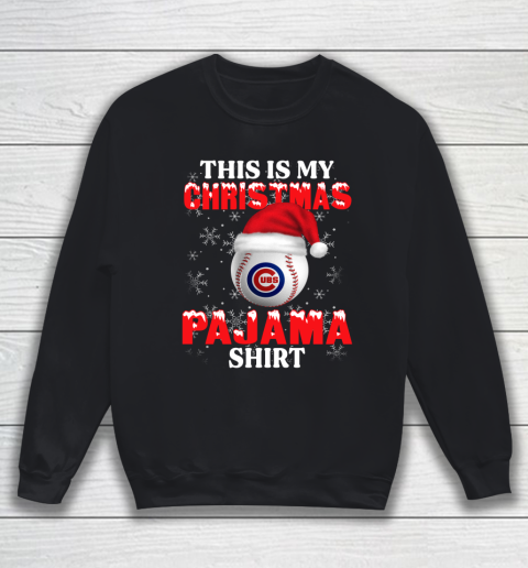 Chicago Cubs This Is My Christmas Pajama Shirt MLB Sweatshirt