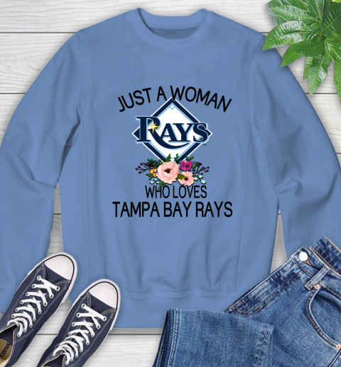 MLB Just A Woman Who Loves Tampa Bay Rays Baseball Sports Sweatshirt 8