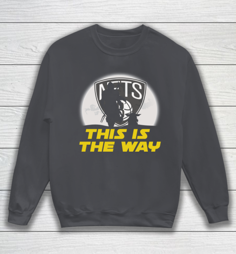 Brooklyn Nets NBA Basketball Star Wars Yoda And Mandalorian This Is The Way Sweatshirt 4