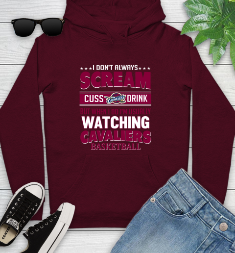Cleveland Cavaliers NBA Basketball I Scream Cuss Drink When I'm Watching My Team Youth Hoodie 7