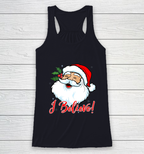I Believe In Santa Claus T Shirt Funny Christmas Holiday Racerback Tank 7