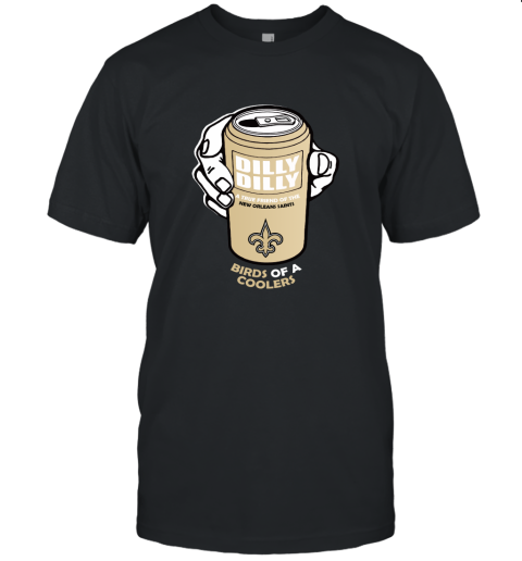 Bud Light Dilly Dilly! New Orleans Saints Of A Cooler Unisex Jersey Tee