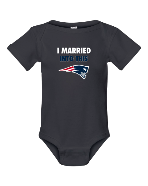 I Married Into This New England Patriots Infant Baby Rib Bodysuit