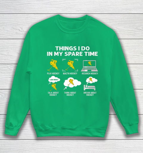 Things I Do In My Spare Time Hockey Ice Hockey Player Gift Sweatshirt 5