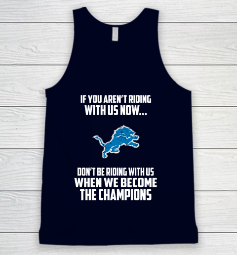 NFL Detroit Lions Football We Become The Champions Tank Top 2