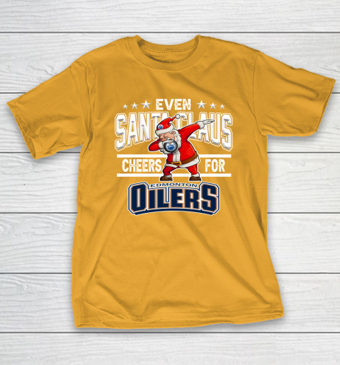Edmonton Oilers Even Santa Claus Cheers For Christmas NHL T-Shirt 2
