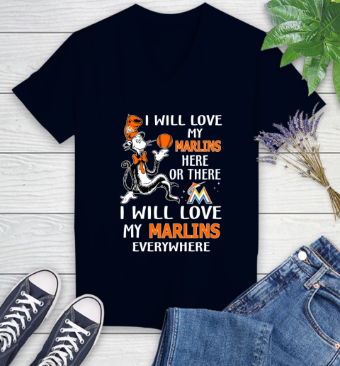 MLB Baseball Miami Marlins I Will Love My Marlins Everywhere Dr Seuss Shirt Women's V-Neck T-Shirt 2