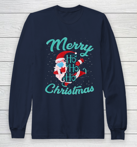 Merry Christmas Ho Ho Ho Santa Claus Wearing A Face Mask Long Sleeve T-Shirt 2