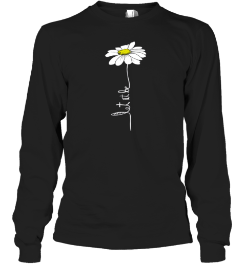 Daisy Let It Be Flower Long Sleeve T-Shirt