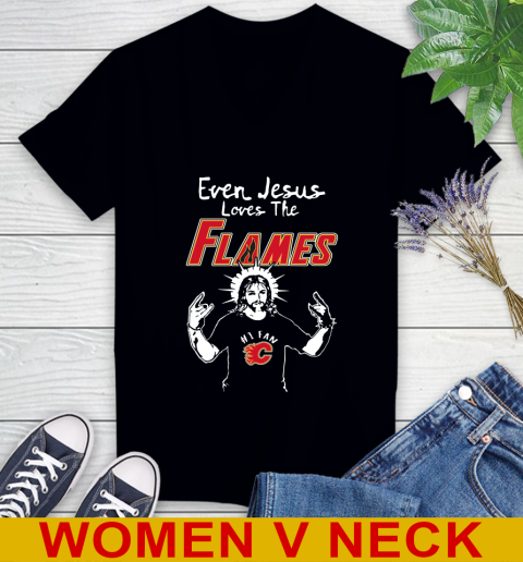 Calgary Flames NHL Hockey Even Jesus Loves The Flames Shirt Women's V-Neck T-Shirt