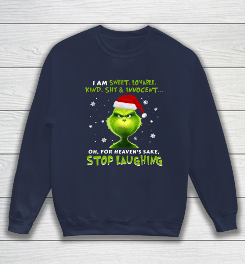 I Am Sweet Lovable Kind Shy Innocent Grinch Christmas Sweatshirt 2