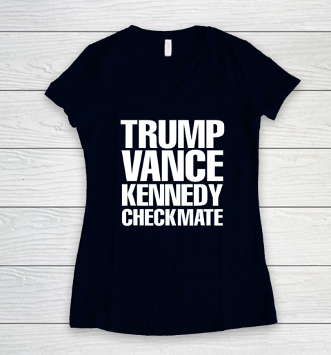 Trump Vance Kennedy Checkmate 2024 Election Republican Conserve The Win Women's V-Neck T-Shirt 2