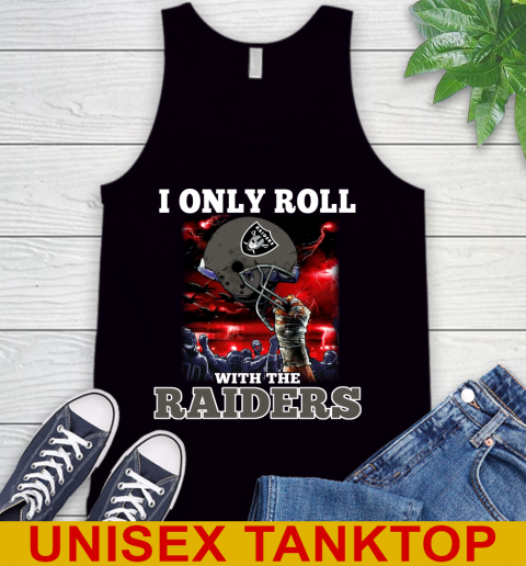 Oakland Raiders NFL Football I Only Roll With My Team Sports Tank Top