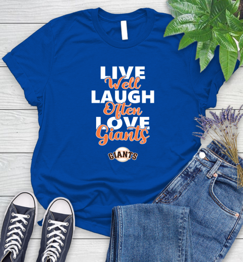 MLB Baseball San Francisco Giants Live Well Laugh Often Love Shirt Women's T-Shirt 10