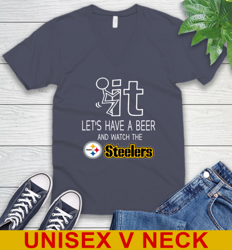 Pittsburgh Steelers Football NFL Let's Have A Beer And Watch Your Team Sports V-Neck T-Shirt 7