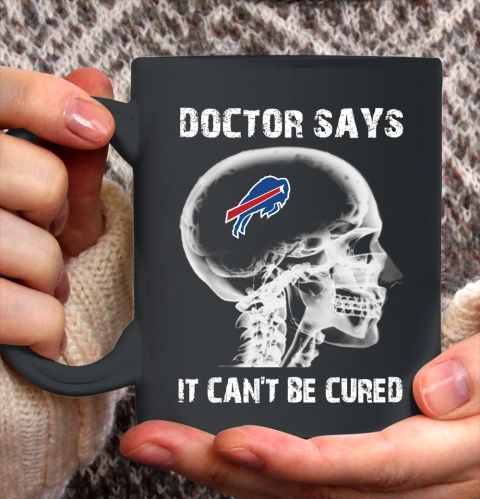 NFL Buffalo Bills Football Skull It Can't Be Cured Shirt Ceramic Mug 15oz