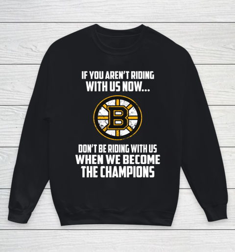 NHL Boston Bruins Hockey We Become The Champions Youth Sweatshirt