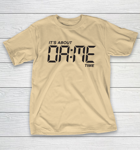 Dame Time T Shirt Tee For Sports