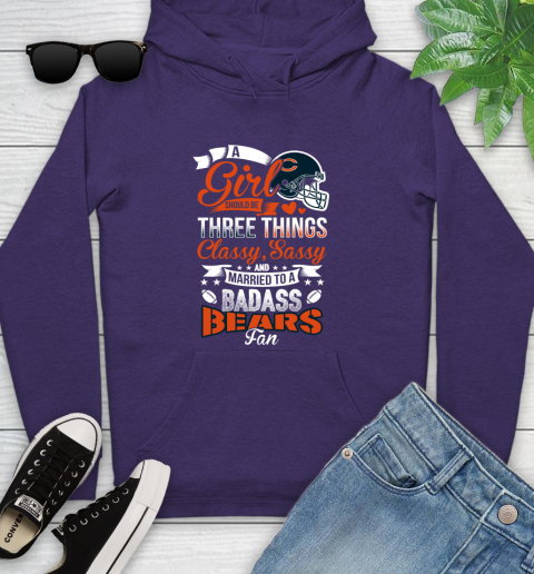 Chicago Bears NFL Football A Girl Should Be Three Things Classy Sassy And A Be Badass Fan Youth Hoodie 5