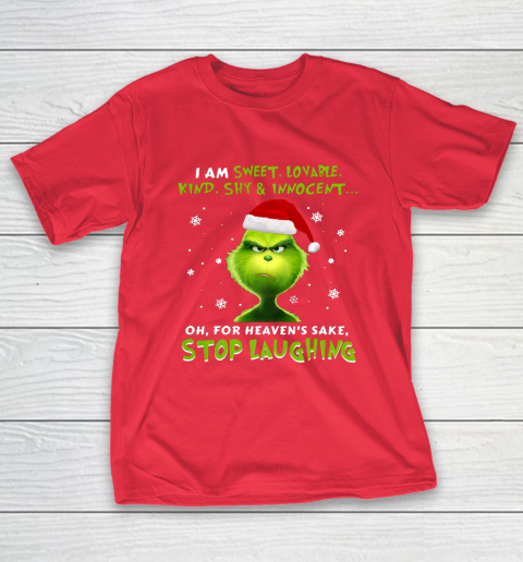 I Am Sweet Lovable Kind Shy Innocent Grinch Christmas T-Shirt 9