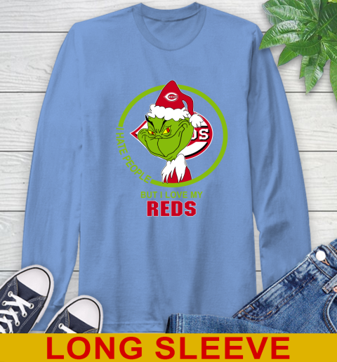 Cincinnati Reds MLB Christmas Grinch I Hate People But I Love My Favorite Baseball Team Long Sleeve T-Shirt 11