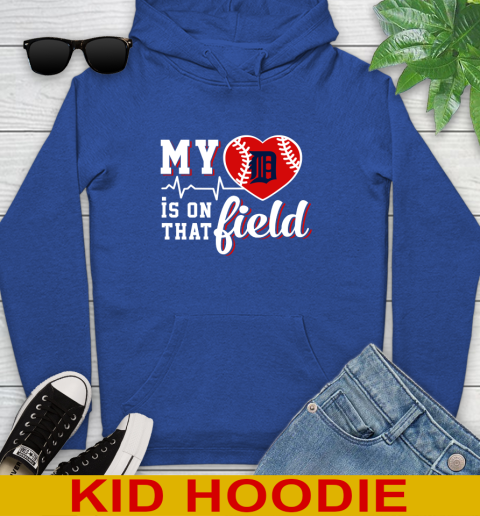 MLB My Heart Is On That Field Baseball Sports Detroit Tigers Youth Hoodie 10