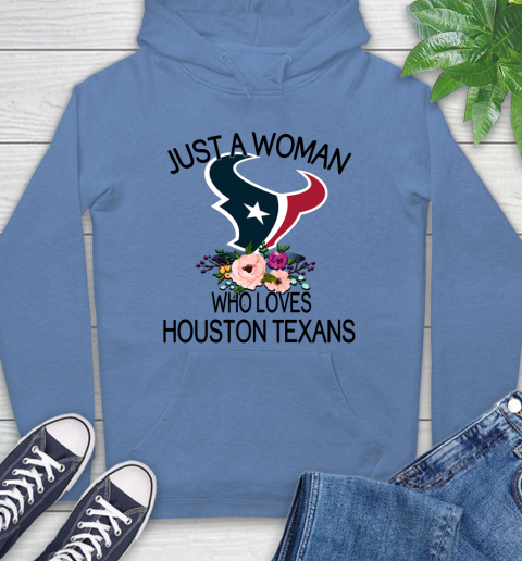 NFL Just A Woman Who Loves Houston Texans Football Sports Hoodie 9