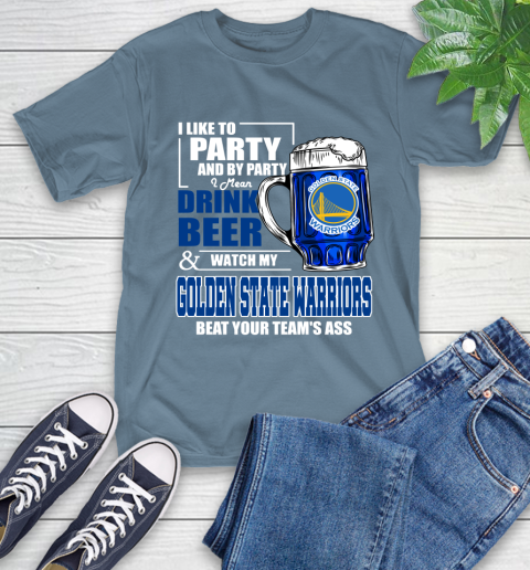 NBA Drink Beer and Watch My Golden State Warriors Beat Your Team's Ass Basketball T-Shirt 8