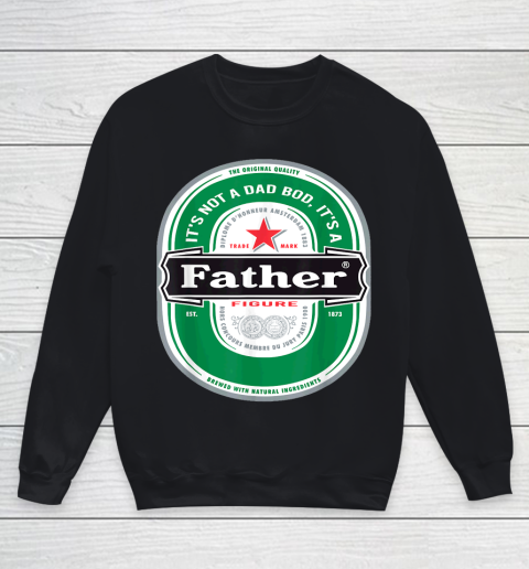 Beer Lover Funny Shirt Mens It's Not a Dad Bod It's a Father Figure Beer Fathers Day Youth Sweatshirt