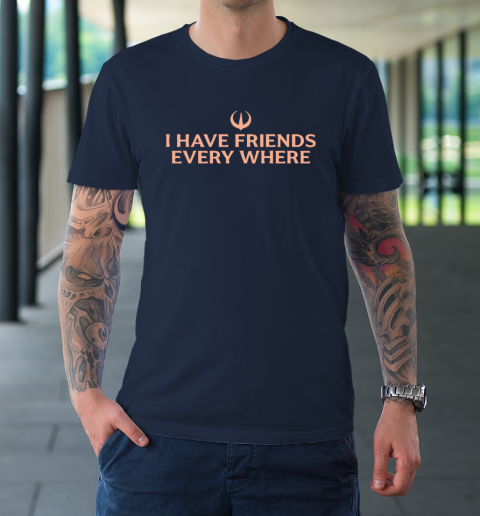 I Have Friends Everywhere Stephen Colbert T-Shirt 2